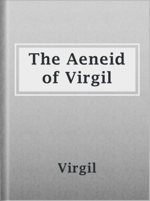 The Aeneid of Virgil - ebook